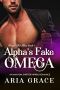 [Omega for Hire 01] • Alpha's Fake Omega